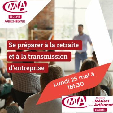 Réunion d’informations : se préparer à la retraite et à la transmission d’entreprise